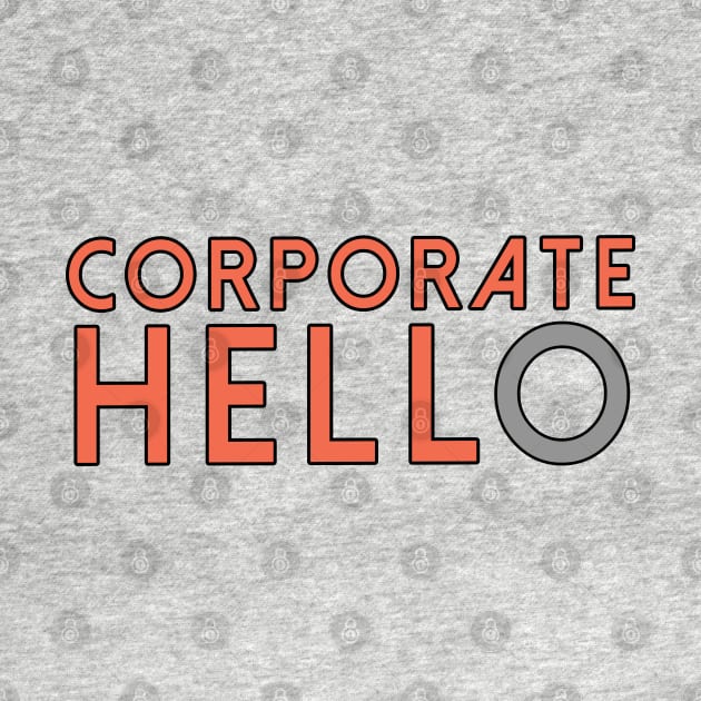 Corporate Hello Logo Shirt by theunderfold